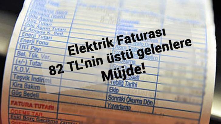 82 TL’nin üstünde elektrik faturası gelenlere müjdeli haber!
