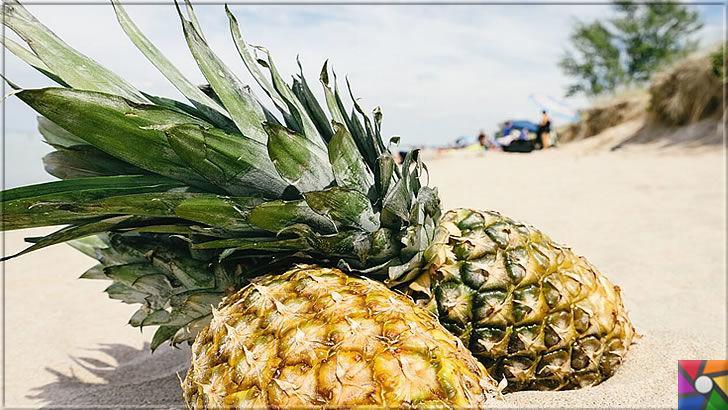 Ananas neden ve nasıl yenmeli? Ananasın yararları nelerdir?